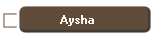 Aysha